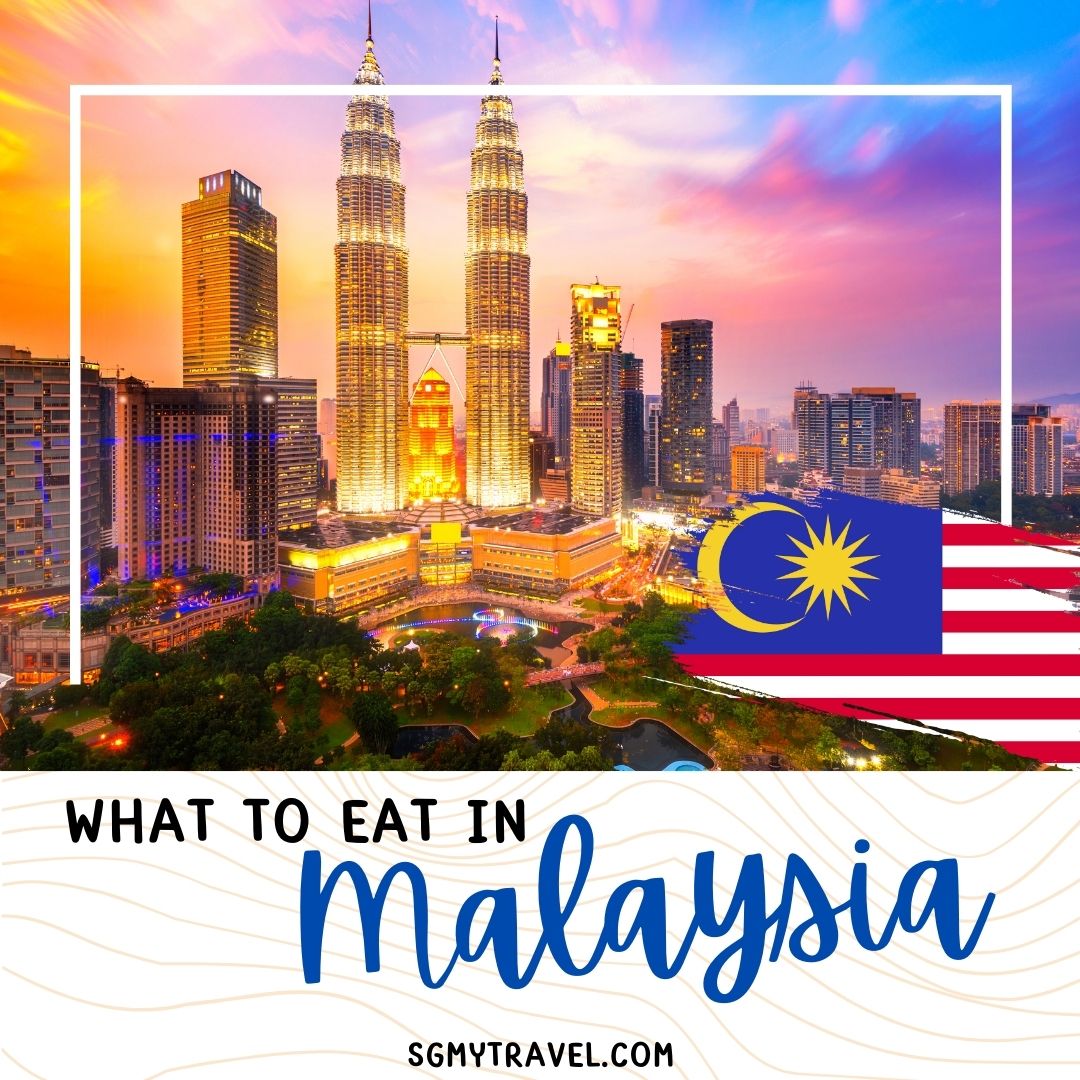 What to eat in Malaysia